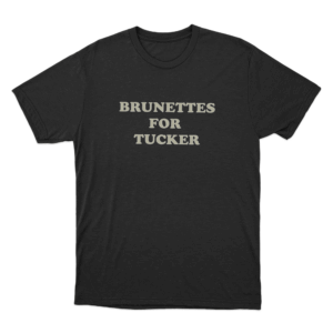 Brunettes For Tucker Unisex T Shirt Black