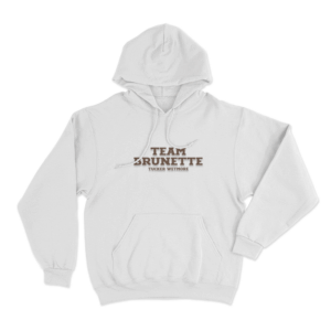 Team Brunette Tucker Wetmore Unisex Hoodie White