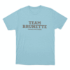 Team Brunette Tucker Wetmore Unisex T Shirt Sky Blue