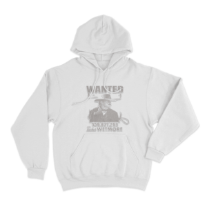 Tucker Wetmore Wanted Poster Unisex Hoodie White